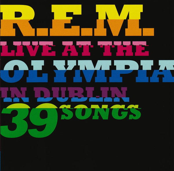 REM [2009 39 Songs Live At The Olympia] (FLAC)