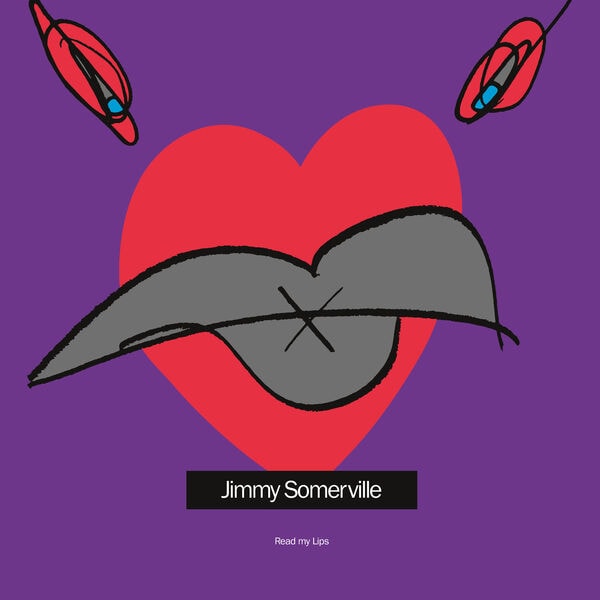 Jimmy Somerville [1989 Read My Lips (Remastered and Expanded)]..