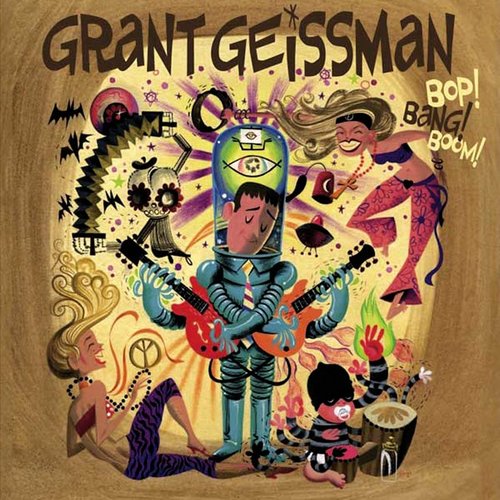 Grant Geissman [2012 Bop! Bang! Boom!] (FLAC)