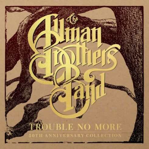 The Allman Brothers Band [2019 Trouble No More 50th Anniversar..