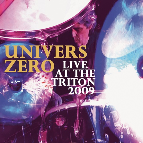 Univers Zero [2025 Live at The Triton 2009] (FLAC)