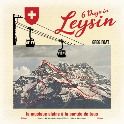 Greg Foat [2025 6 Days in Leysin] (FLAC)