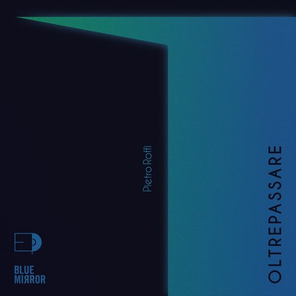 Pietro Roffi [2026 Oltrepassare] (FLAC 24Bit-96kHz)