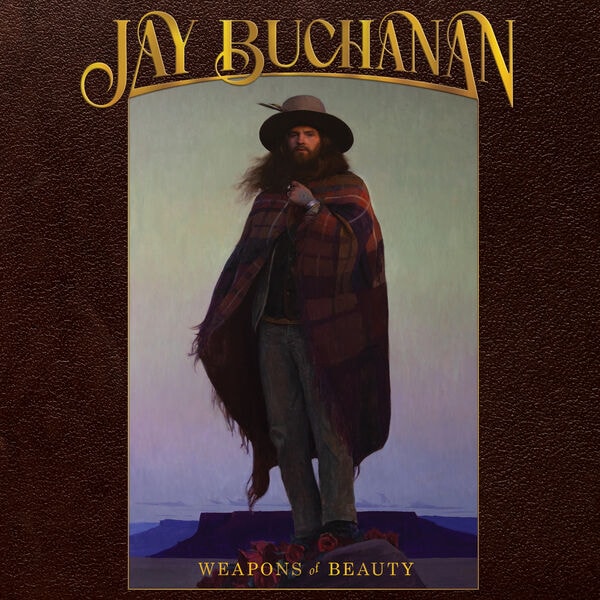 Jay Buchanan [2026 Weapons of Beauty] (FLAC 24Bit-96kHz)