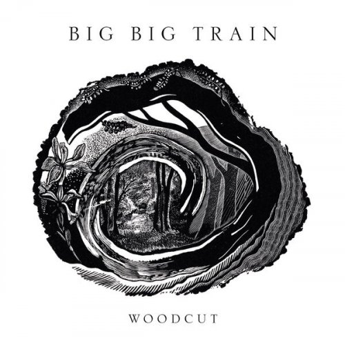 Big Big Train [2026 Woodcut] (FLAC)