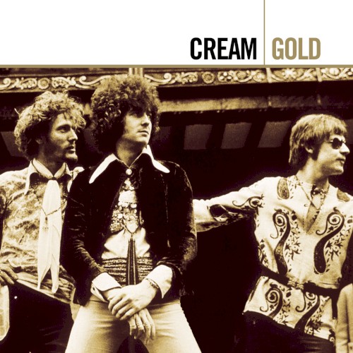 Cream [2005 Gold] (FLAC)
