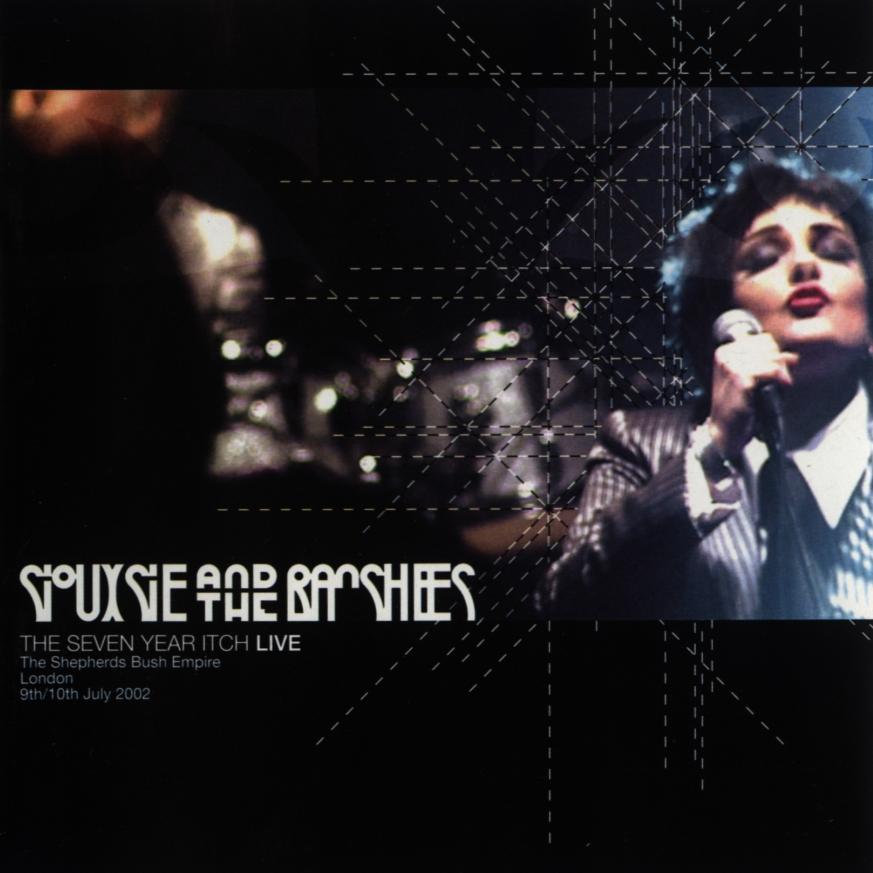 Siouxsie And The Banshees [2003 The Seven Year Itch Live] (FLAC)
