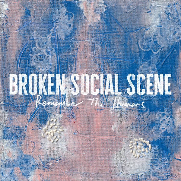Broken Social Scene [2026 Remember The Humans] (FLAC 24Bit-96k..