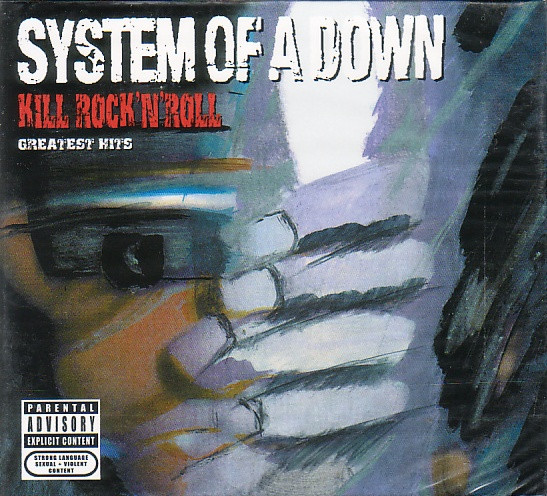 System Of A Down [2008 Kill Rock'n Roll Greatest Hits] (FLAC)