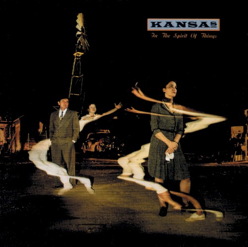 Kansas [1988 In The Spirit of Things] (FLAC)