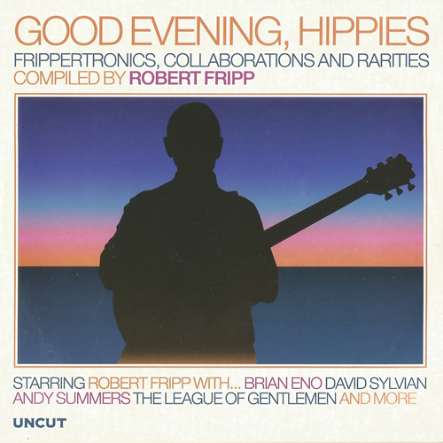 Robert Fripp [2026 Good Evening, Hippies] (FLAC)