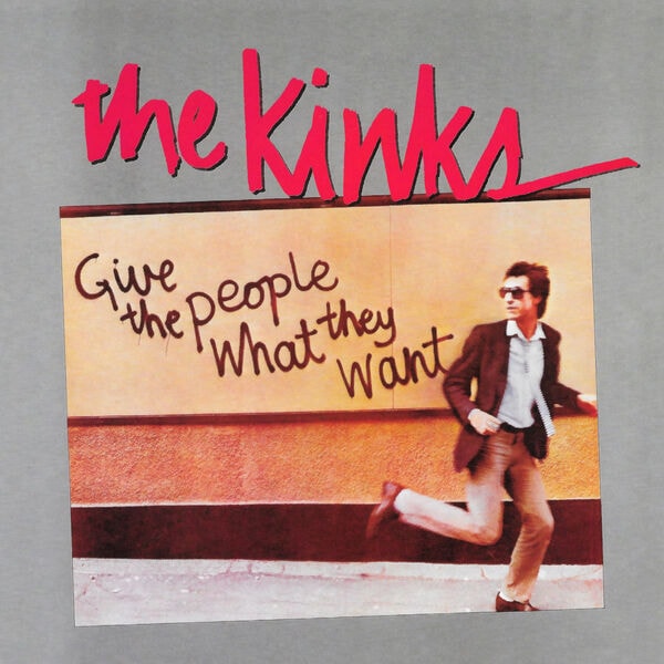 The Kinks [1981 Give the People What They Want (2026 Remaster)..