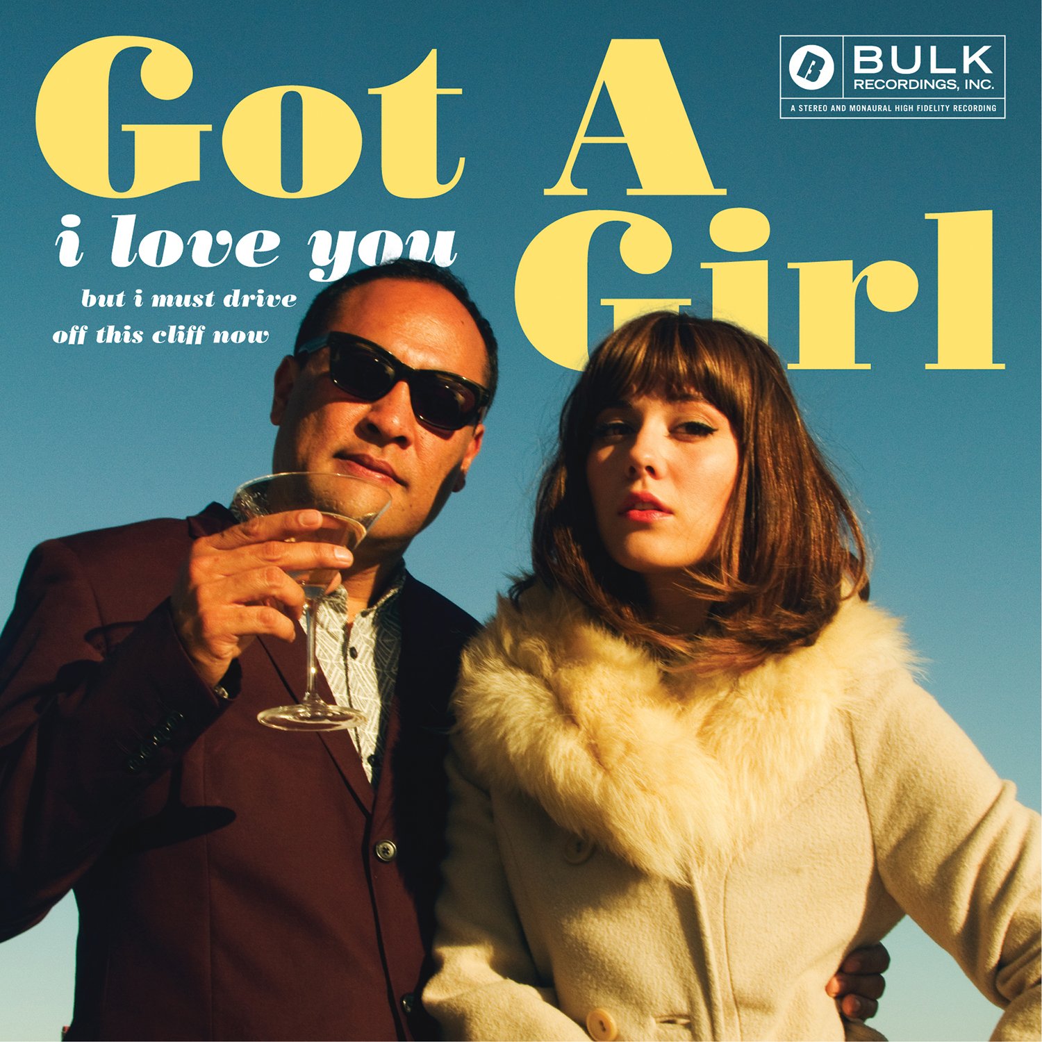 Got a Girl [2014 I Love You But I Must Drive Off This Cliff No..