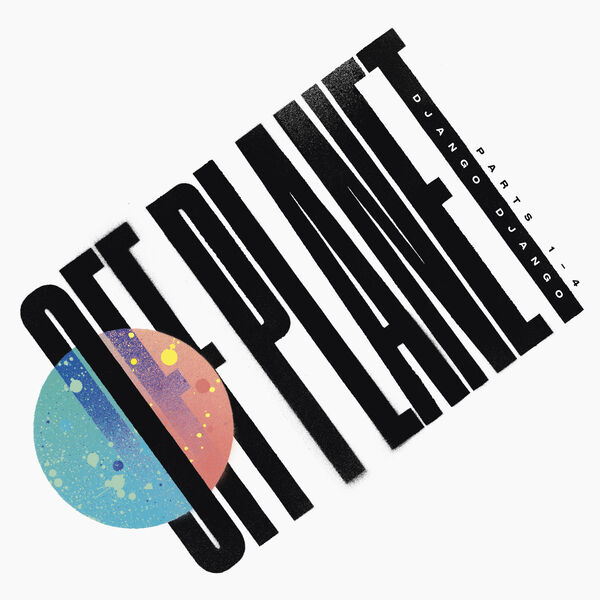 Django Django [2023 Off Planet] (FLAC 24Bit-44.1kHz)