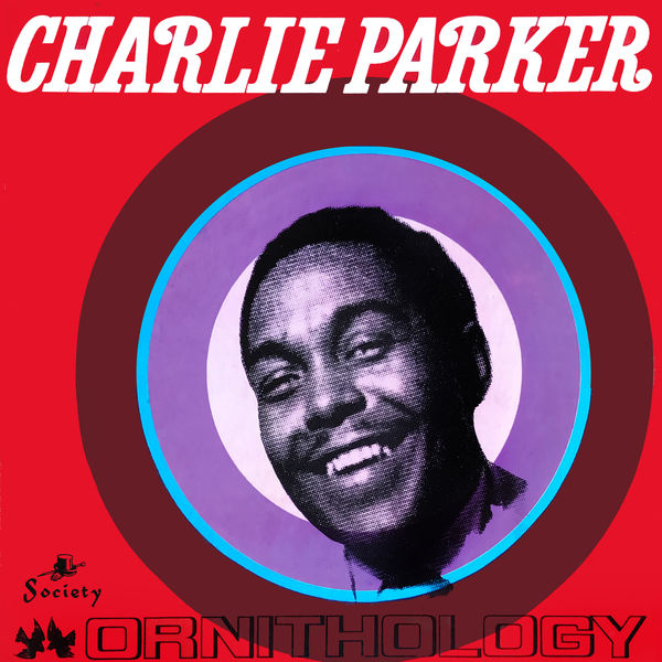 Charlie Parker [2022 Ornithology 1945-1947 (Remastered)] (FLAC..