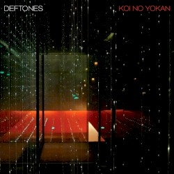 Deftones [2012 Koi No Yokan] (FLAC)